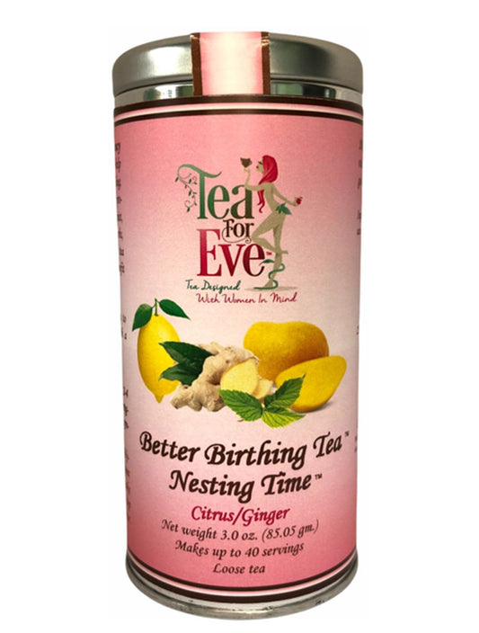 Tea for Eve Better Birthing Tea - Nesting Time-Citrus/Ginger