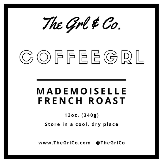 The Grl & Co. CoffeeGrl Mademoiselle French Roast Coffee - Whole Bean